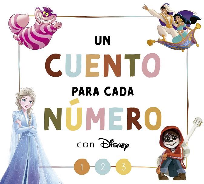 CUENTO PARA CADA NÚMERO CON DISNEY, UN (DISNEY. LECTOESCRITURA) | 9788418039997 | DISNEY