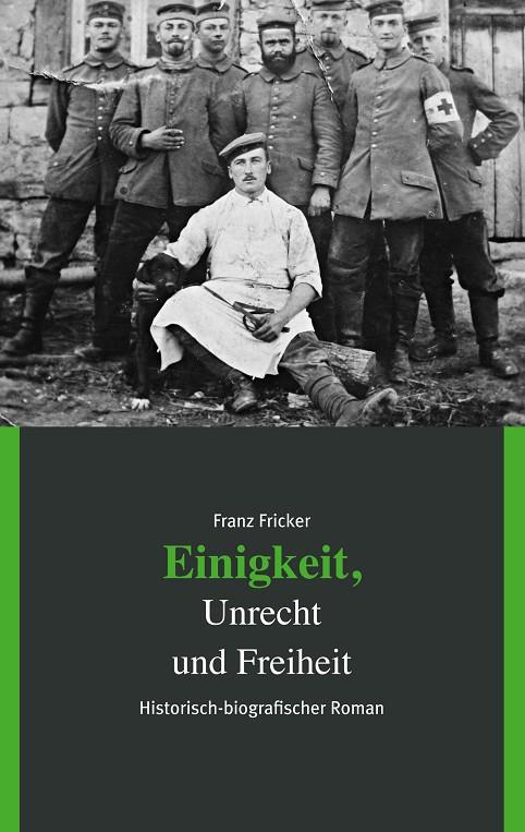 EINIGKEIT, UNRECHT UND FREIHEIT | 9783750432741 | FRICKER, FRANZ