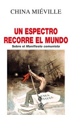 ESPECTRO RECORRE EL MUNDO, UN | 9788446055044 | MIÉVILLE, CHINA