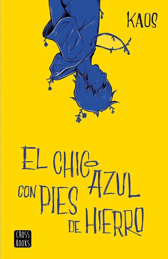 CHICO AZUL CON PIES DE HIERRO, EL | 9788408204886 | KAOS