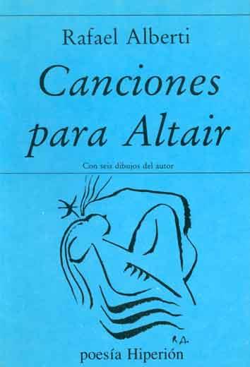 CANCIONES PARA ALTAIR | 9788475172637 | ALBERTI, RAFAEL