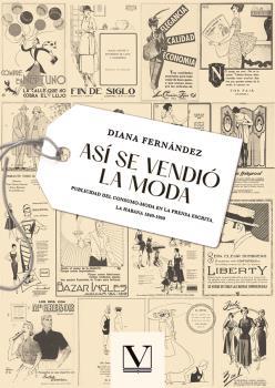 ASÍ SE VENDIÓ LA MODA | 9788413378466 | FERNÁNDEZ, DIANA