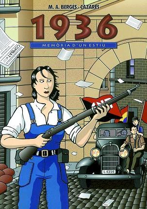 1936. MEMÒRIA D'UN ESTIU | 9788497794565 | BERGÉS, MIQUEL ÀNGEL / CAZARES, JOSEP M.