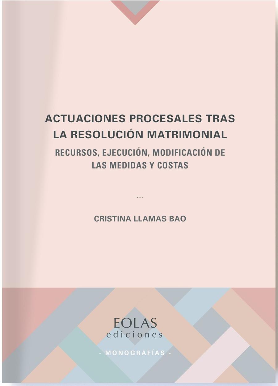 ACTUACIONES PROCESALES TRAS LA RESOLUCIÓN MATRIMONIAL | 9788418718168 | LLAMAS BAO, CRISTINA
