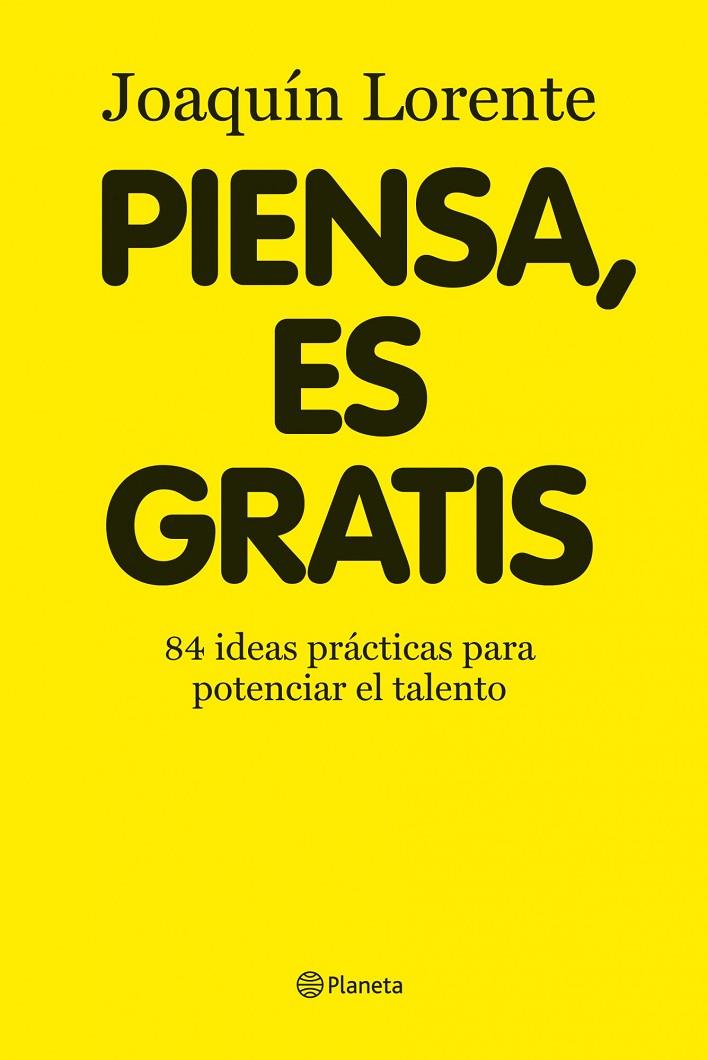 PIENSA ES GRATIS | 9788408086376 | LORENTE, JOAQUIN