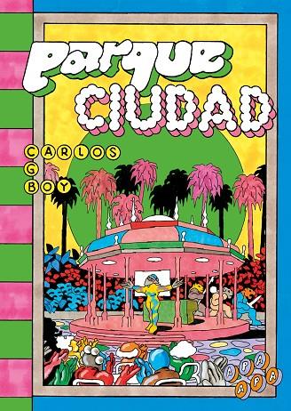 PARQUE CIUDAD | 9788492615469 | GONZALEZ BOY, CARLOS