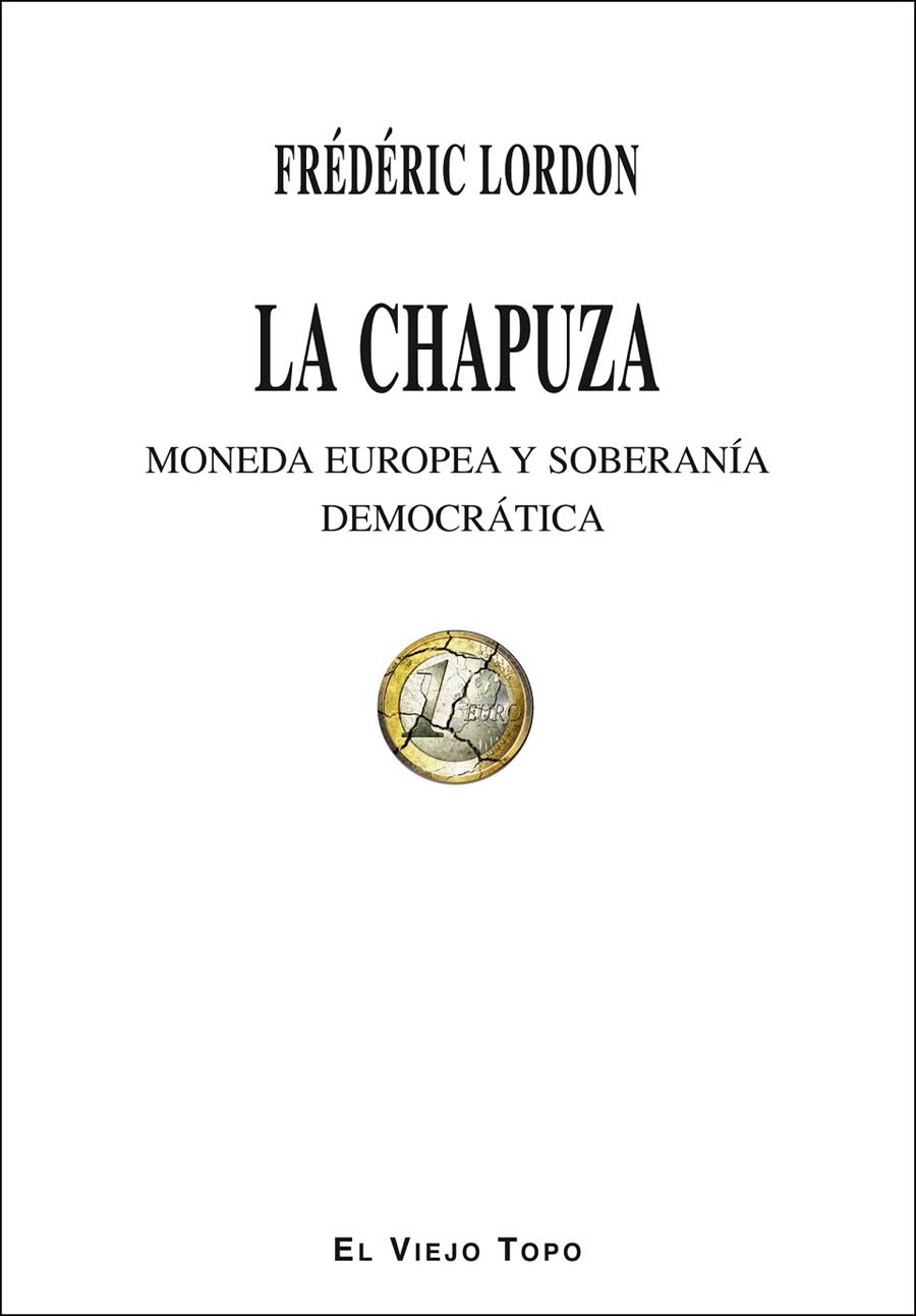 CHAPUZA, LA | 9788416288724 | LORDON, FRÉDÉRIC