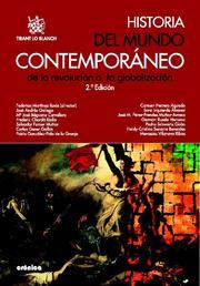 HISTORIA DEL MUNDO CONTEMPORÁNEO DE LA REVOLUCIÓN A LA GLOBALIZACIÓN | 9788498767810 | FEDERICO MARTÍNEZ RODA/JOSÉ ANDRÉS-GALLEGO/Mª JOSÉ BÁGUENA CERVELLERA/SALVADOR FORNER MUÑOZ/CARLOS G