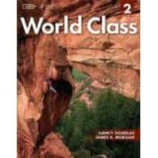 WORLD CLASS 2 B ALUM+EJER+PIN CODE | 9781285419916