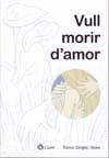 VULL MORIR D'AMOR | 9788461558971 | SANGLES, RAMON