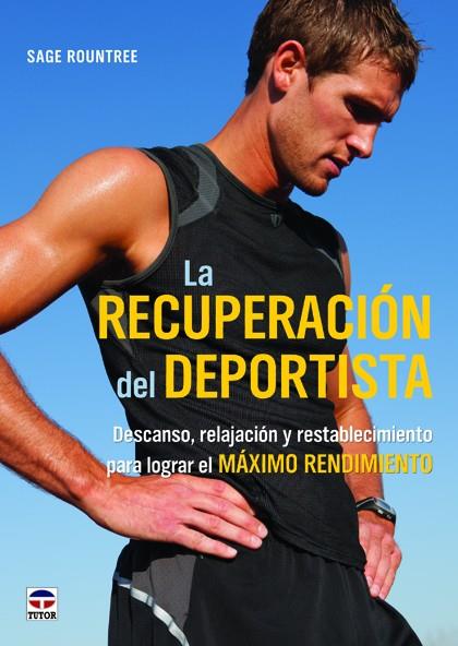RECUPERACION DEL DEPORTISTA, LA | 9788479029371 | ROUNTREE, SAGE