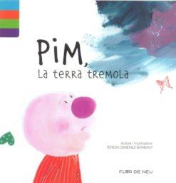 PIM, LA TERRA TREMOLA | 9788480905817 | GIMENEZ, TERESA