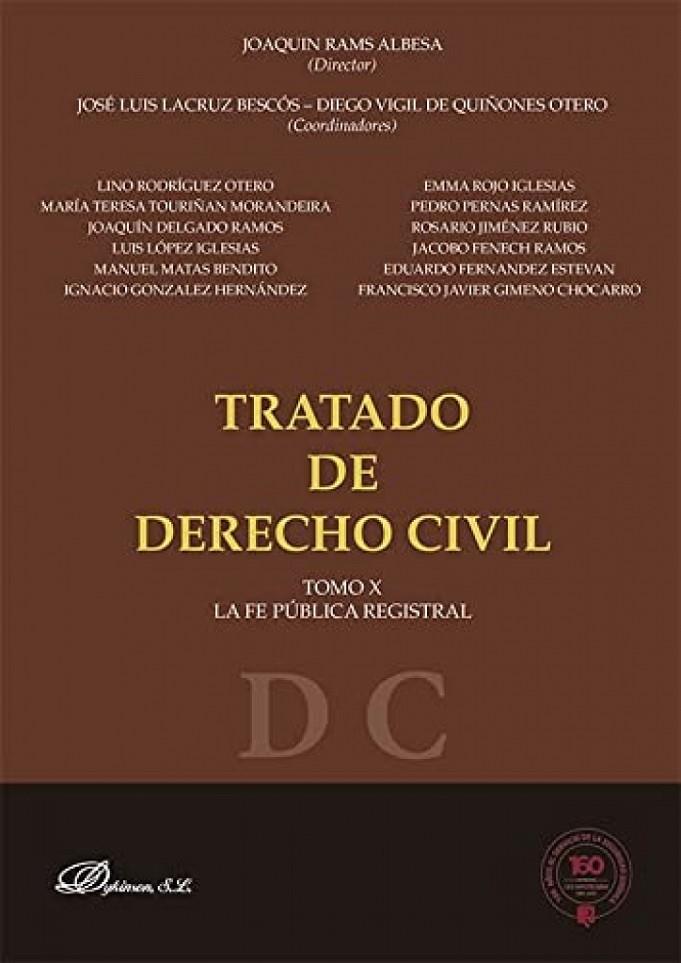 TRATADO DE DERECHO CIVIL TOMO X LA FE PUBLICA REGISTRAL | 9788411221023