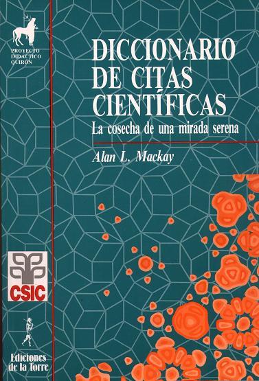DICCIONARIO DE CITAS CIENTIFICAS, EL. COSECHA DE UNA MIRADA SERENA | 9788479600242 | MACKAY, ALAN