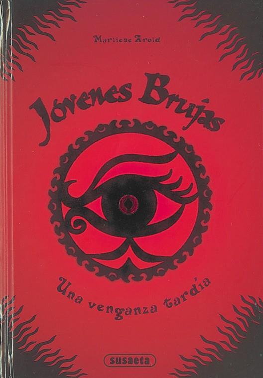 JÓVENES BRUJAS. UNA VENGANZA TARDÍA | 9788467797114 | AROLD, MARLIESE