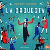 ORQUESTA, LA | 9788467939873 | AVALON NUOVO, DAVID DORAN