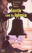 SENTIR CON LA IGLESIA. LA IGLESIA DE CRISTO Y LA SALVACIÓN ETERNA | 9788479146900 | ROYO MARÍN, ANTONIO