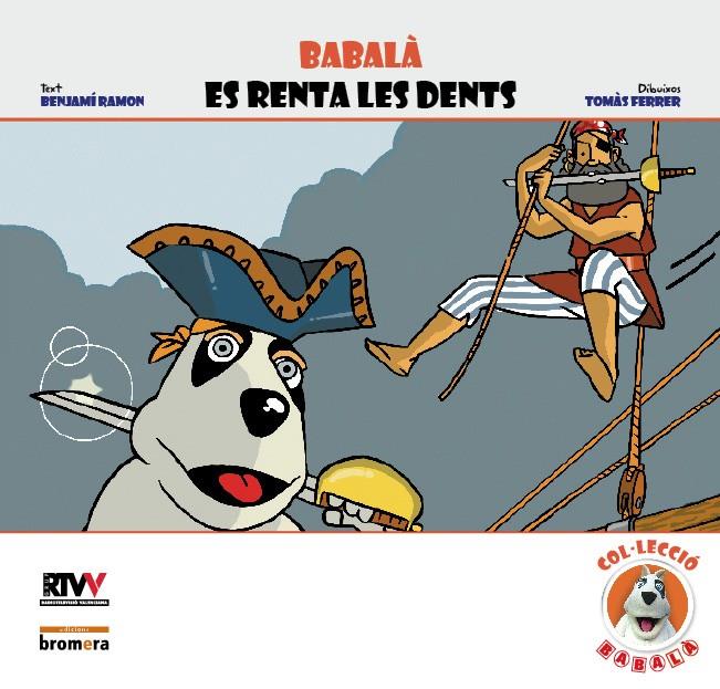 BABALÀ ES RENTA LES DENTS | 9788498242416 | RAMON, BENJAMÍ