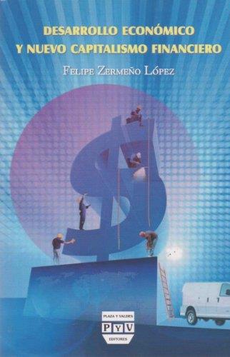 DESARROLLO ECONOMICO Y NUEVO CAPITALISMO FINANCIERO | 9786074021400 | ZERMEÑO LOPEZ, FELIPE