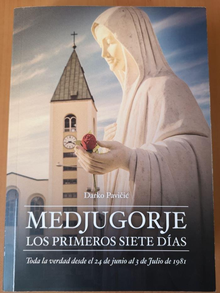 MEDJUGORJE. LOS PRIMEROS SIETE DIAS | 9789534862056 | PAVICIC, DARKO