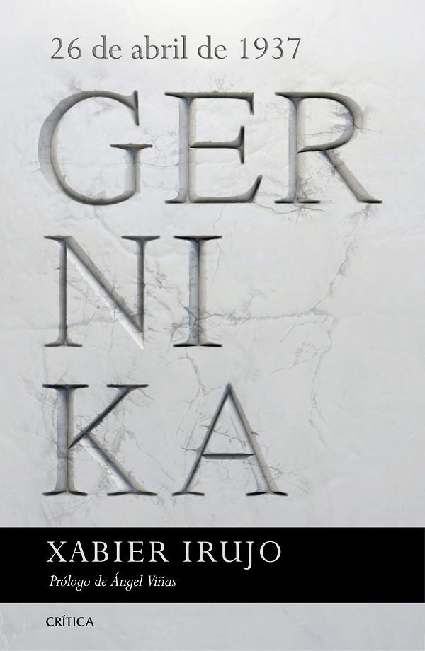 GERNIKA. 26 DE ABRIL DE 1937 | 9788416771738 | IRUJO, XABIER