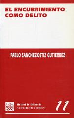 ENCUBRIMIENTO COMO DELITO, EL | 9788480025645 | SÁNCHEZ-OSTIZ GUTIÉRREZ, PABLO