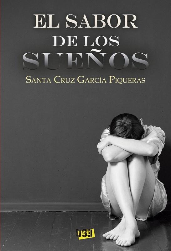 SABOR DE LOS SUEÑOS, EL | 9788417895266 | GARCÍA PIQUERAS, SANTA CRUZ