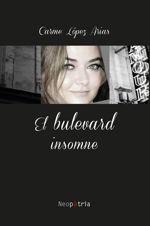 BULEVARD INSOMNE, EL | 9788417464943 | LÓPEZ ARIAS, CARME