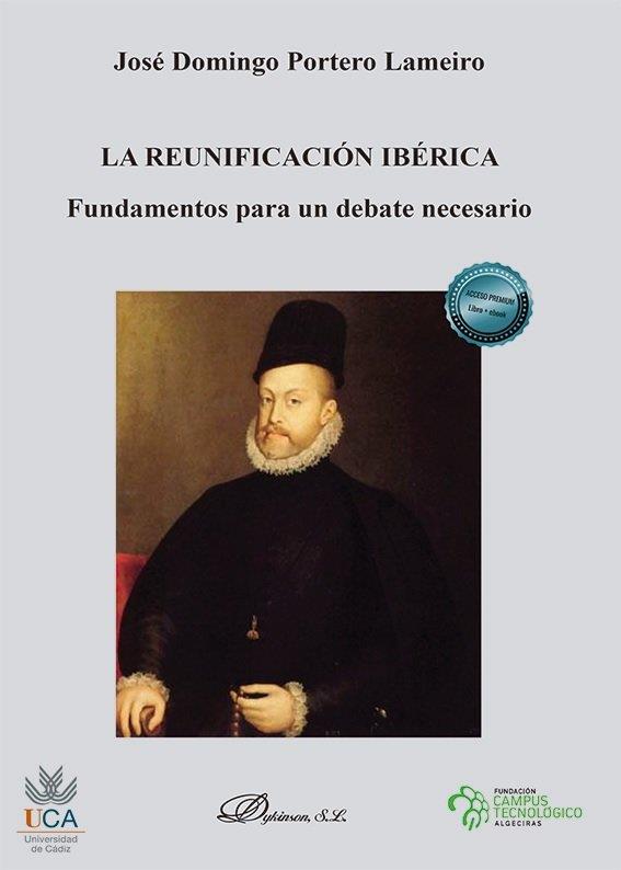REUNIFICACION IBERICA, LA | 9788413771915 | PORTERO LAMEIRO, JOSE DOMINGO