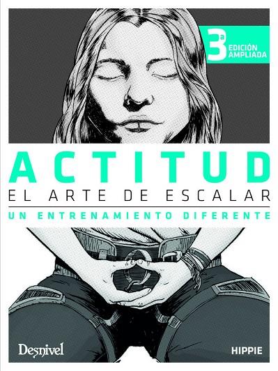 ACTITUD, EL ARTE DE ESCALAR | 9788498294958 | ANDÚJAR CARSÍ, JUAN JOSÉ