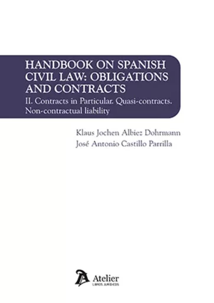 HANDBOOK ON SPANISH CIVIL LAW OBLIGATIONS AND CONTRACTS VOLUME II | 9788419773470