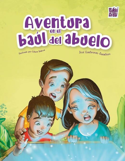 AVENTURA EN EL BAÚL DEL ABUELO | 9788410412484 | CONTRERAS-QUINTERO, JOSE