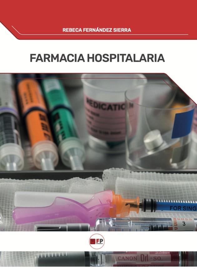 FARMACIA HOSPITALARIA | 9791387965273 | FERNANDEZ SIERRA, REBECA