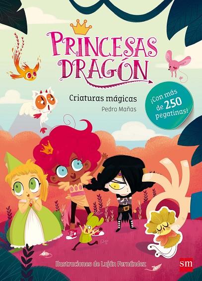 PRINCESAS DRAGON PEGATINAS : CRIATURAS MAGICAS | 9788467592047 | MAÑAS, PEDRO