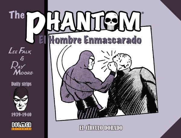 PHANTOM 1938-1940, THE : EL CIRCULO DORADO | 9788418510236 | FALK, LEE / MOORE, RAY