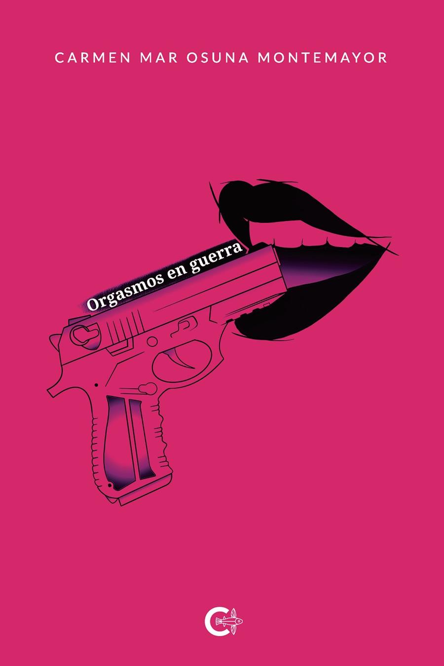 ORGASMOS EN GUERRA | 9788418018145 | OSUNA MONTEMAYOR, CARMEN MAR