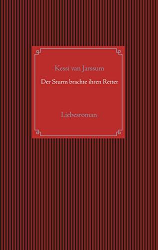 DER STURM BRACHTE IHREN RETTER | 9783734783616 | VAN JARSSUM, KESSI