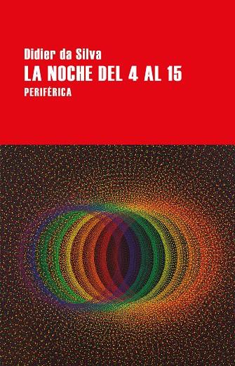 NOCHE DEL 4 AL 15, LA | 9788418264962 | DA SILVA, DIDIER