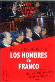 HOMBRES DE FRANCO | 9788496495234 | PADILLA BOLIVAR, ANTONIO