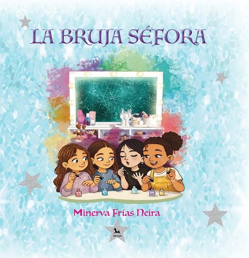 BRUJA SÉFORA, LA | 9791387582685 | FRIAS NEIRA, MINERVA