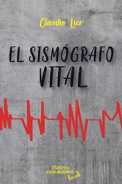 SISMÓGRAFO VITAL, EL | 9788410062023 | LIER ROBLES, CLAUDIO DAVID