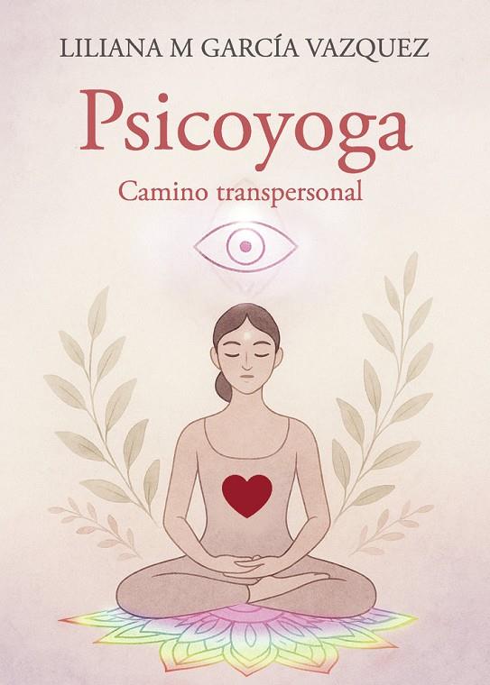 PSICOYOGA | 9790789612563 | GARCÍA VAZQUEZ, LILIANA M.