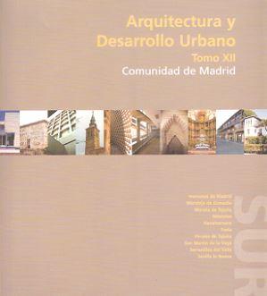 ARQUITECTURA Y DESARROLLO URBANO CAM ZONA SUR TOMO XII | 9788445126981 | D. G. ARQUITECTURA Y VIVIENDA