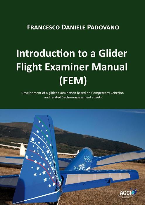 INTRODUCTION TO A GLIDER FLIGHT EXAMINER MANUAL (FEM) | 9788418476686 | PADOVANO, FRANCESCO DANIELE
