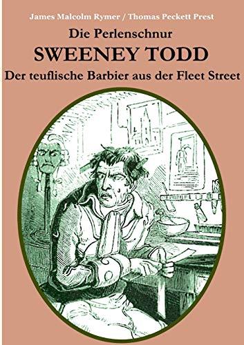 DIE PERLENSCHNUR ODER: SWEENEY TODD, DER TEUFLISCH | 9783750460591 | MALCOLM RYMER, JAMES / PECKETT PREST, THOMAS