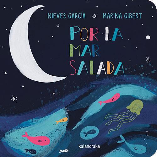 POR LA MAR SALADA | 9788413433417 | GARCÍA GARCÍA, NIEVES