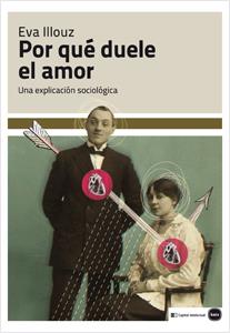 POR QUE DUELE EL AMOR | 9788492946471 | ILLOUZ, EVA