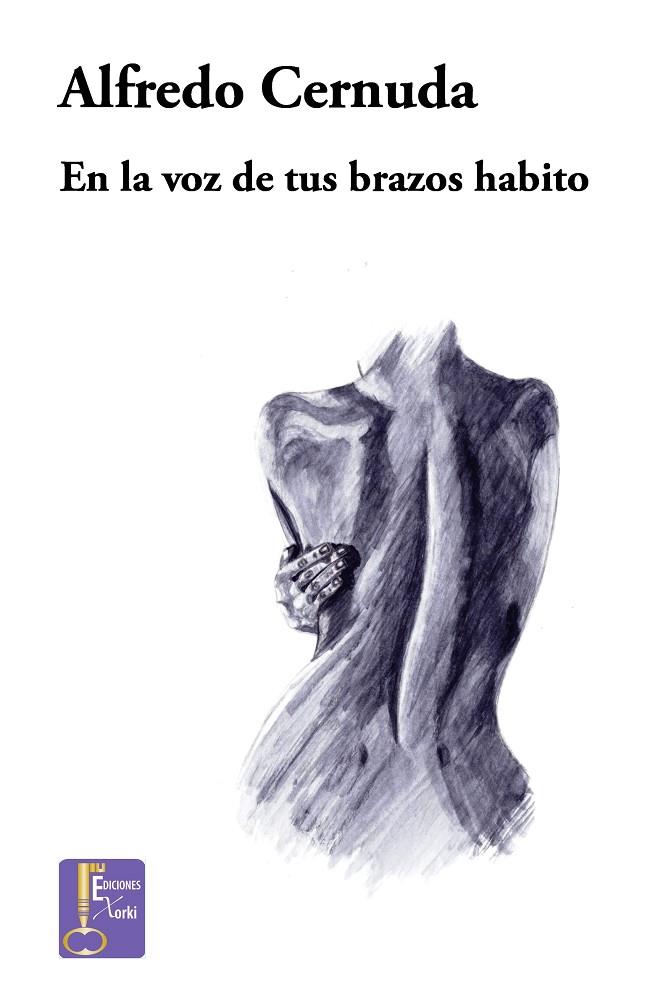 EN LA VOZ DE TUS BRAZOS HABITO | 9788494223907 | CERNUDA, ALFREDO