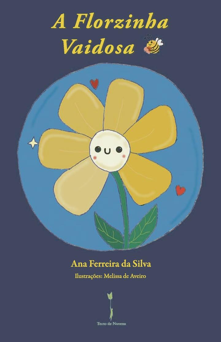 A FLORZINHA VAIDOSA | 9789893503348 | FERREIRA DA, ANA