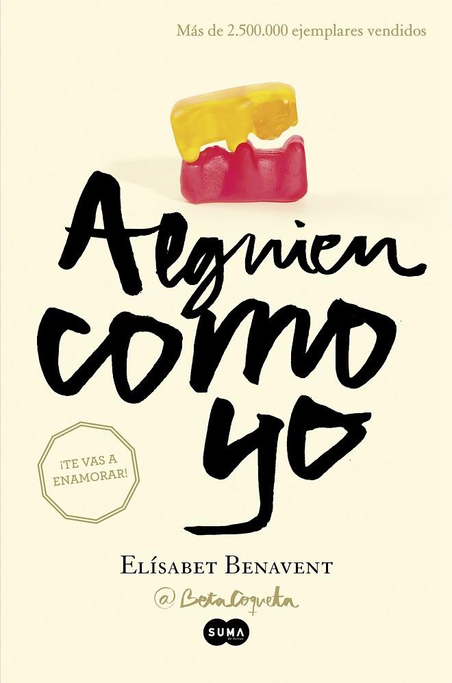 ALGUIEN COMO YO | 9788483657645 | BENAVENT, ELISABET